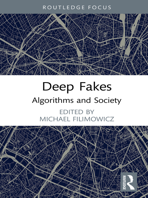 Title details for Deep Fakes by Michael Filimowicz - Wait list